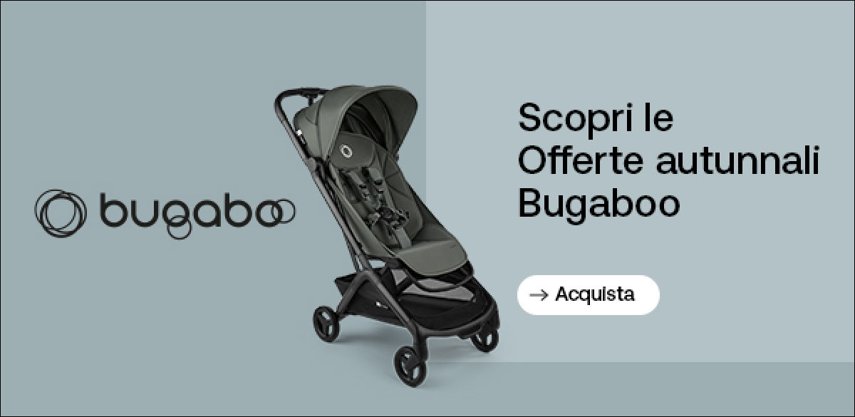 Scopri tutti i prodotti Bugaboo in promo!